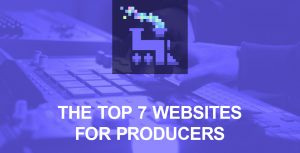 The top 7 websites for producers cover
